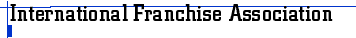 International Franchise Association